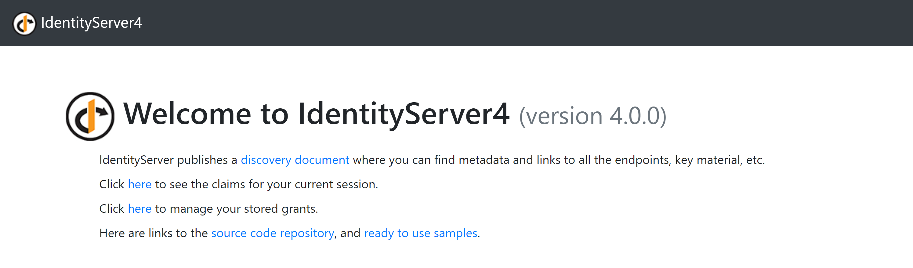 The IdentityServer4 QuickStart UI splash screen showing a welcome message and some links to help pages